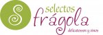 Selectos Frágola - Delicatessen y Vinos